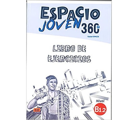 Espacio joven 360 B1.2 - Libro de ejercicios