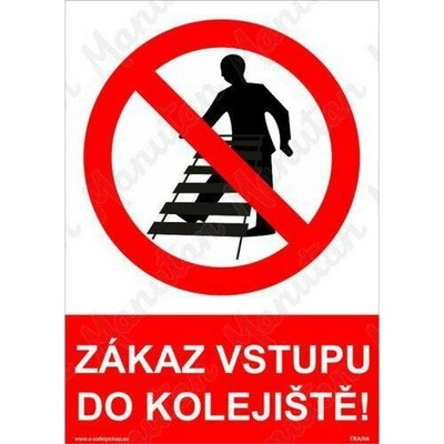Zákaz vstupu do kolejiště, plast 297 x 420 x 2 mm A3