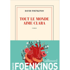 TOUT LE MONDE AIME CLARA (ISBN: 9782073100412)