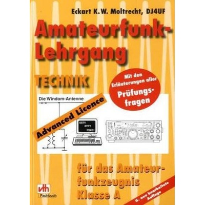 Amateurfunk-Lehrgang, Technik für das Amateurfunkzeugnis Klasse A
