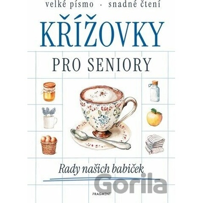 Křížovky pro seniory Rady našich babiček - Kolektiv