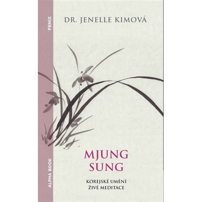 Mjung Sung: korejské umění živé meditace