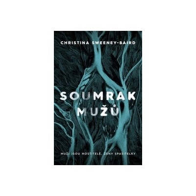 Soumrak mužů - Christina Sweeney-Baird