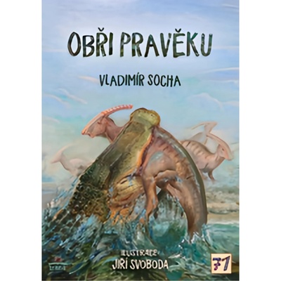 Obři pravěku - Vladimír Socha