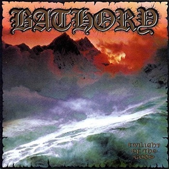 Bathory - Twilight Of The Gods (2 LP) (0602276000618)