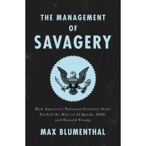 Management of Savagery | Max Blumenthal (ISBN: 9781788732307)