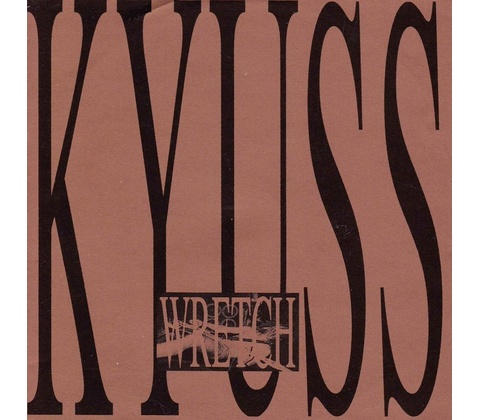Kyuss - Wretch CD