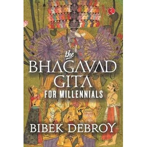 BHAGVAD GITA FOR MILLENNIALS | BIBEK DEBROY (ISBN: 9789390260386)