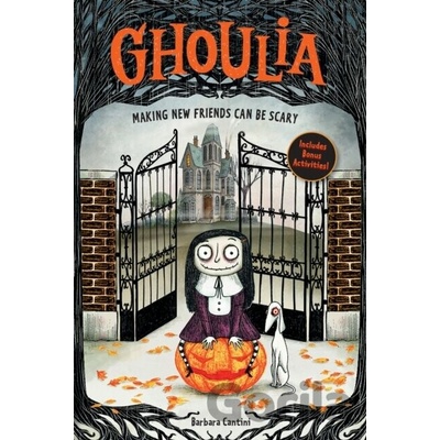 Ghoulia: Making New Friends Can Be Scary (Book #1) - Barbara Cantini