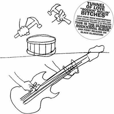 Tunnel Of Love - Rockin' Rollin' Bitches LP