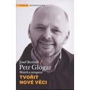 Tvořit nové věci - Josef Beránek