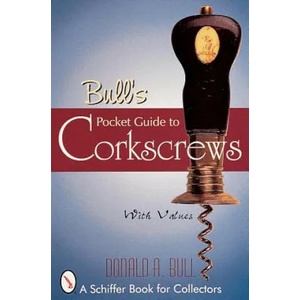 Bull's Pocket Guide to Corkscrews | Donald Bull (ISBN: 9780764307935)