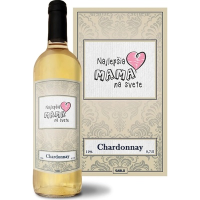 Sablio Najlepšia mama na svete Chardonnay biele suché víno 12 % 0,75 l (čistá fľaša)