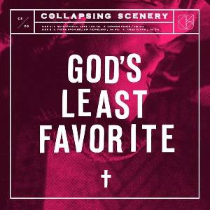 Collapsing Scenery - God's Least Favorite (LP) (0868513000319)