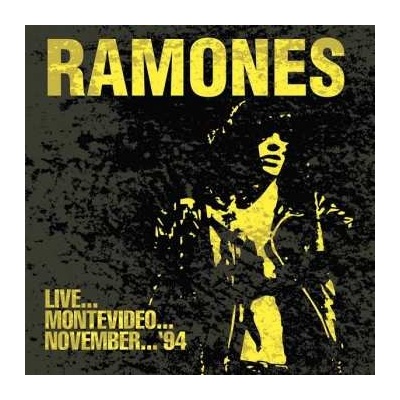 Ramones - Live...Montevideo...November... '94 CD
