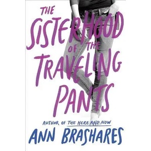 Sisterhood of the Traveling Pants | Ann Brashares (ISBN: 9780385730587)