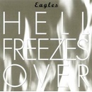 Eagles - Hell Freezes Over CD