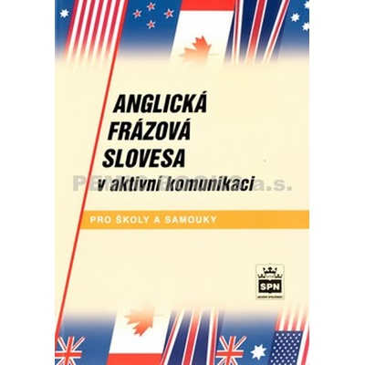 Anglická frázová slovesa v aktivní komunikaci Jiří Kostečka