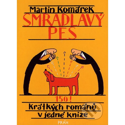 Smradlavý pes - Martin Komárek
