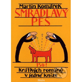 Smradlavý pes - Martin Komárek