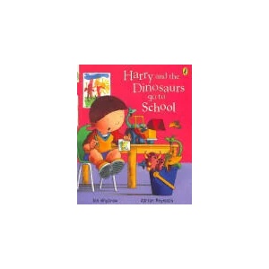 Harry and the Dinosaurs Go to School | Ian Whybrow (2007)