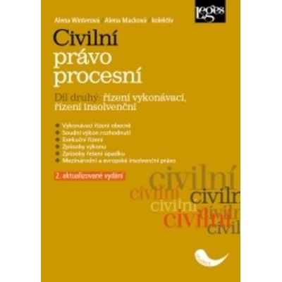 Civilní právo procesní. Díl druhý řízení vykonávací, řízení insolvenční2. aktualizované vydání