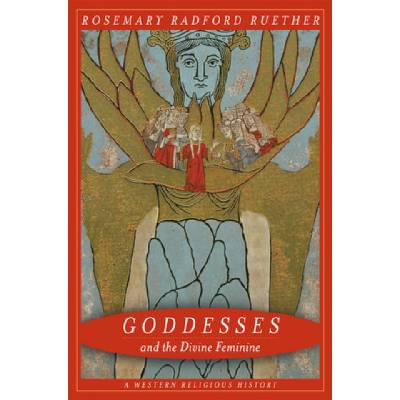 Goddesses and the Divine Feminine | R R Ruether