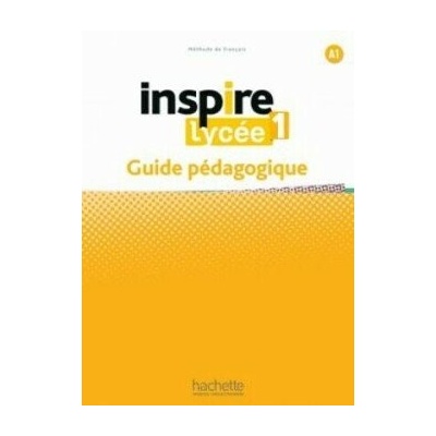 Inspire Lycée 1 Guide pédagogique