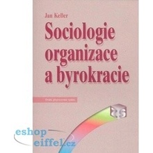 Sociologie organizace a byrokracie