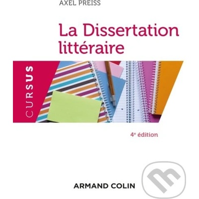 La Dissertation littéraire - Axel Preiss