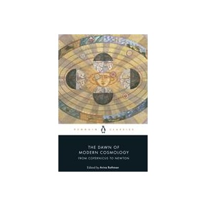 Dawn of Modern Cosmology | Nicolaus Copernicus, Galileo Galilei, Johannes Kepler, Rene Descartes, Isaac Newton (ISBN: 9780241360637)