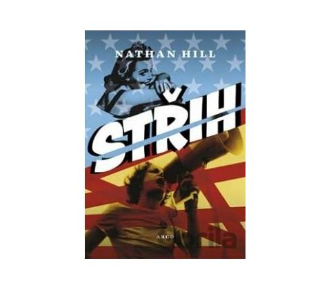 Střih - Nathan Hill