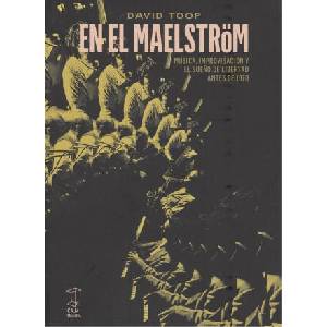 EN EL MAELSTRÖM | DAVID TOOP (2018)