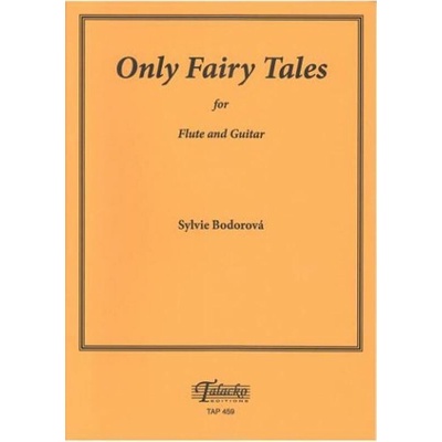 Only fairy tales