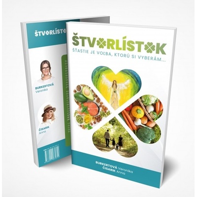 Štvorlístok, šťastie je voľba, ktorú si vyberám - Burkertová, Anna Čisarik Veronika