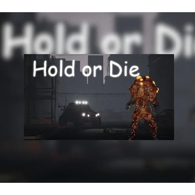 Hold or Die