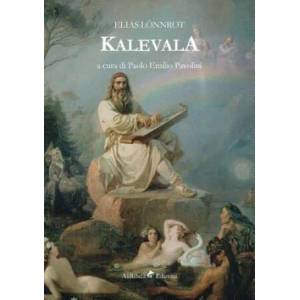 Kalevala | Elias Lonnrot, Paolo Emilio Pavolini (ISBN: 9788833464312)