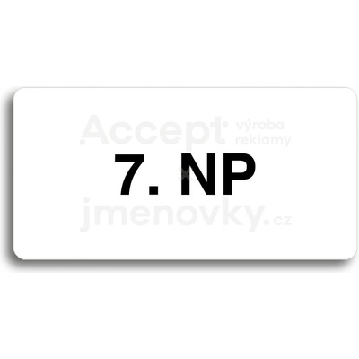ACCEPT Piktogram 7. NP - bílá tabulka - černý tisk bez rámečku