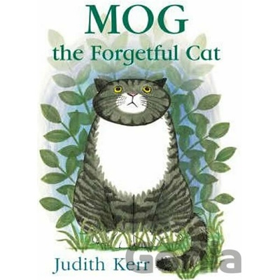 Mog the Forgetful Cat - Judith Kerr