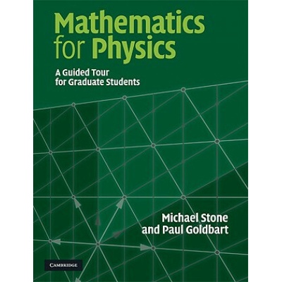 Mathematics for Physics Stone Michael University of Illinois Urbana-Champaign