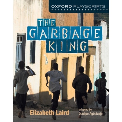 Oxford Playscripts - Elzabeth Laird, Oladipo Agboluaje