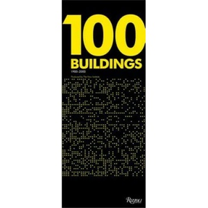 100 Buildings | Thom Mayne, Eui-Sung Yi (ISBN: 9780847859504)