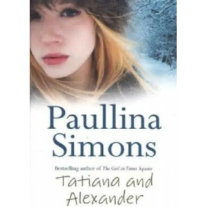 Tatiana and Alexander | Paullina Simons (ISBN: 9780007118892)