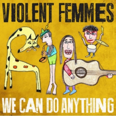 VIOLENT FEMMES: WE CAN DO ANYTHING LP