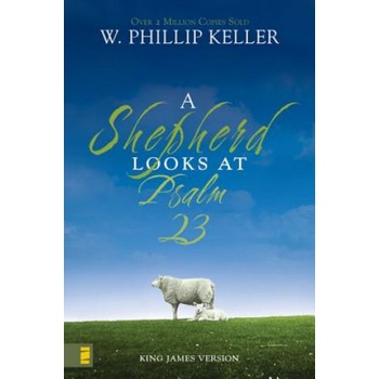 Shepherd Looks at Psalm 23 | W. Phillip Keller