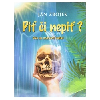 Piť či nepiť?