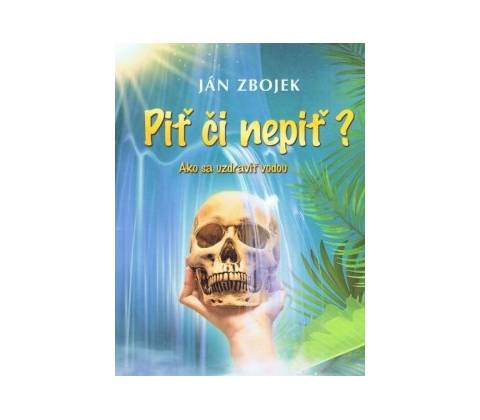 Piť či nepiť?
