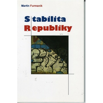 Stabilita republiky - Martin Furmanik