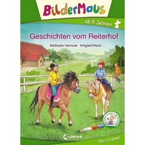 Bildermaus - Geschichten vom Reiterhof | Michaela Hanauer, Irmgard Paule (ISBN: 9783785585733)