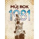 Můj rok 1981